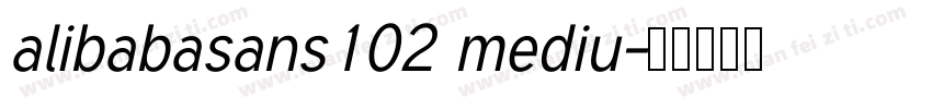 alibabasans102 mediu字体转换